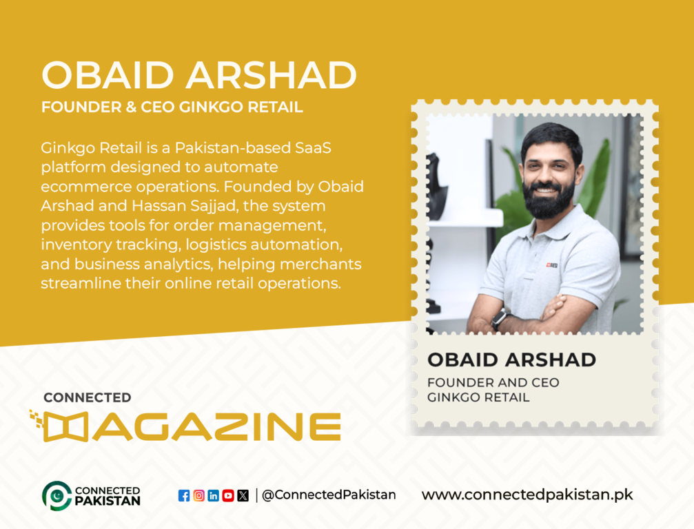 Ginkgo Retail Pakistan’s Award-Winning Ecommerce SaaS Platform Founded by Obaid Arshad